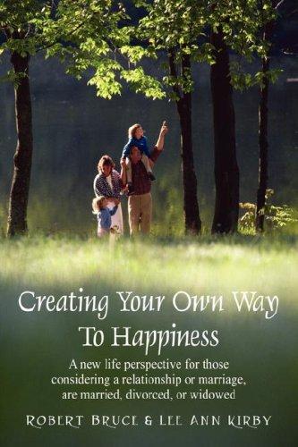 Cover for Creating Your Own Way To Happines