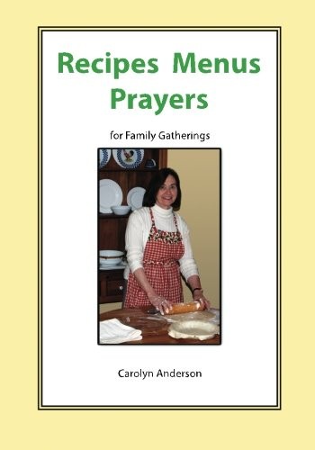 Cover for Recipes Menus Prayers for Family Gatherings