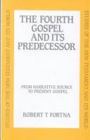 Cover for The Fourth Gospel and Its Predecessor (Studies of the New Testament and Its World Series)