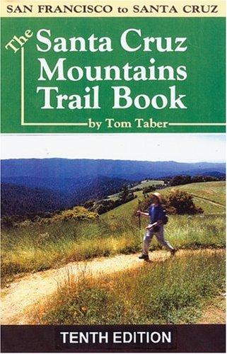 Cover for The Santa Cruz Mountains Trail Book