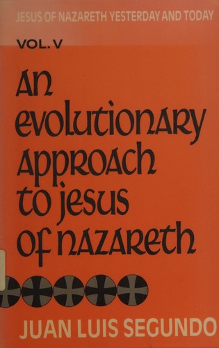 Cover for An evolutionary approach to Jesus of Nazareth
