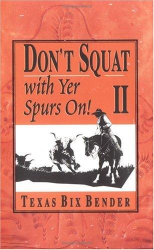 Cover for Don't squat with yer spurs on II