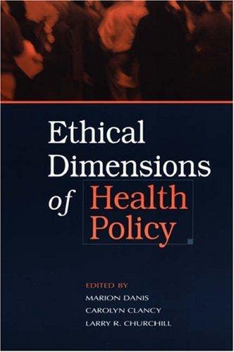 Cover for Ethical Dimensions of Health Policy