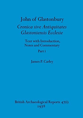 Cover for John of Glastonbury. Cronica Sive Antiquitates Glastoniensis Ecclesie, Part I