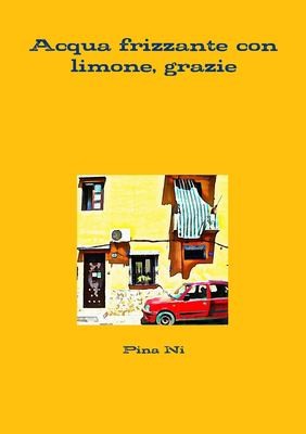 Cover for Acqua Frizzante con Limone, Grazie