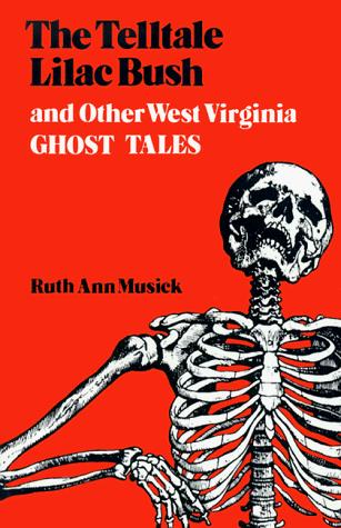 Cover for Telltale Lilac Bush and Other West Virginia Ghost Ta