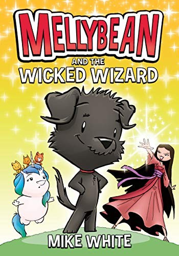 Cover for Mellybean and the Wicked Wizard