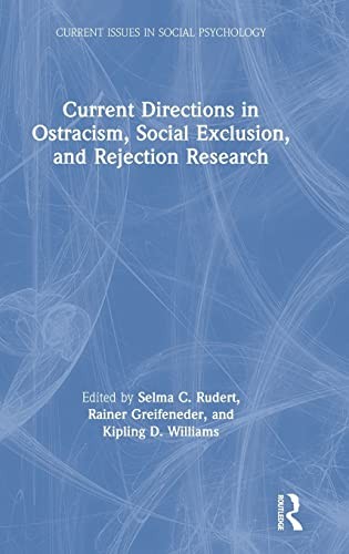 Cover for Current Directions in Ostracism Social Exclusion and Rejection Research