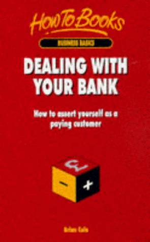 Cover for Dealing with Your Bank (How to)