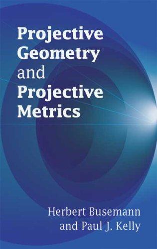 Cover for Projective geometry and projective metrics