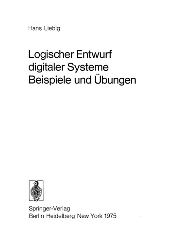 Cover for Logischer Entwurf digitaler Systeme Beispiele und Übungen