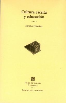 Cover for Cultura Escrita y Educacion
            
                Espacios Para La Lectura