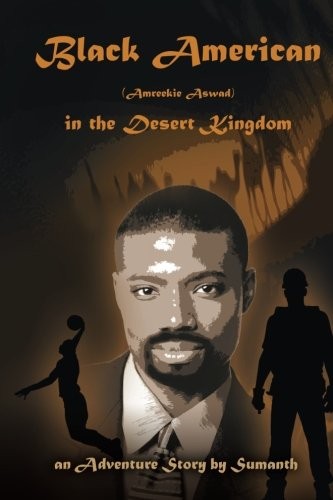 Cover for Black American  in the Desert Kingdom