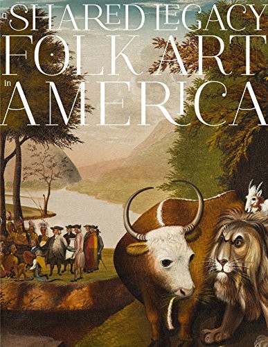 Cover for A Shared Legacy: Folk Art in America