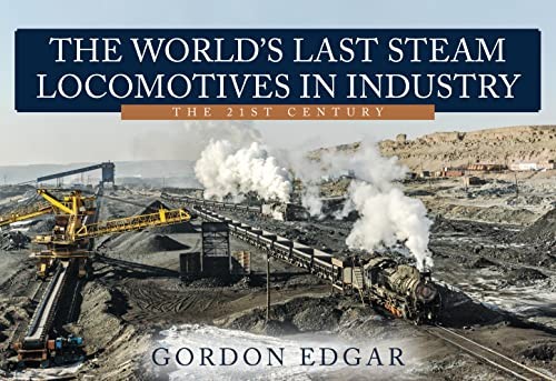 Cover for World's Last Steam Locomotives in Industry