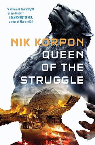 Cover for Queen of the Struggle (Memory Thief Book 2)