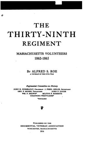 Cover for The Thirty-ninth Regiment Massachusetts Volunteers, 1862-1865