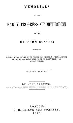 Cover for Memorials of the Early Progress of Methodism in the Eastern States: Comprising Biographical ...