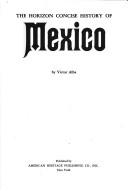 Cover for The Horizon concise history of Mexico.