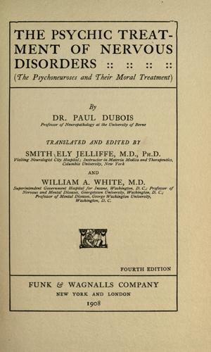 Cover for The psychic treatment of nervous disorders