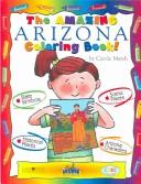 Cover for The Amazing ARIZONA Coloring Book (The Arizona Experience)