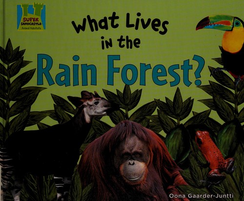 Cover for What lives in the rain forest?