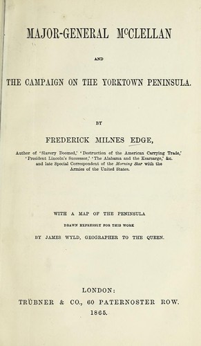 Cover for Major-General McClellan and the campaign on the Yorktown Peninsula