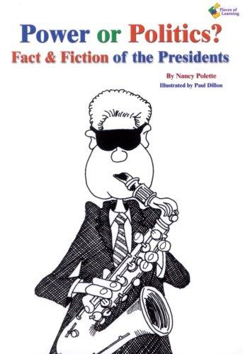 Cover for Power or Politics?, Fact and Fiction of the Presidents