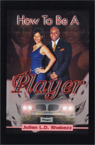 Cover for How to Be a Player