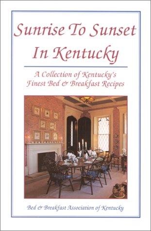 Cover for Sunrise To Sunset In Kentucky