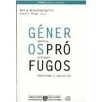 Cover for Generos profugos : feminismo y educacion