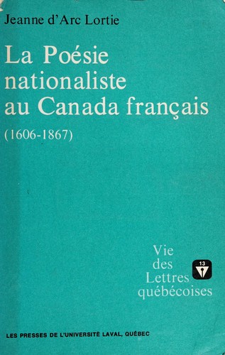 Cover for La poesie nationaliste au Canada francais (1606-1867)