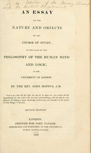 Cover for An essay on the nature and objects of the course of study in the class of the philosophy of the human mind and logic, in the University of London.