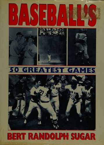 Cover for Baseball's 50 Greatest Games