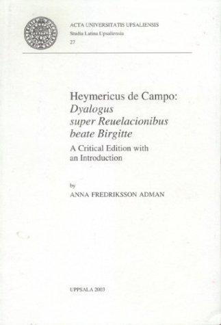 Cover for Heymericus De Campo: Dyalogus Super Reuelacionibus Beate Birgitte