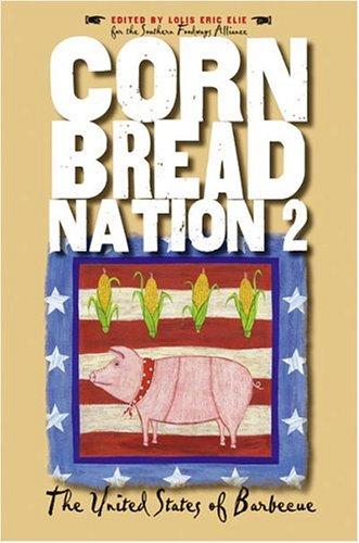 Cover for Cornbread Nation 2: The United States of Barbecue (Cornbread Nation: Best of Southern Food Writing)
