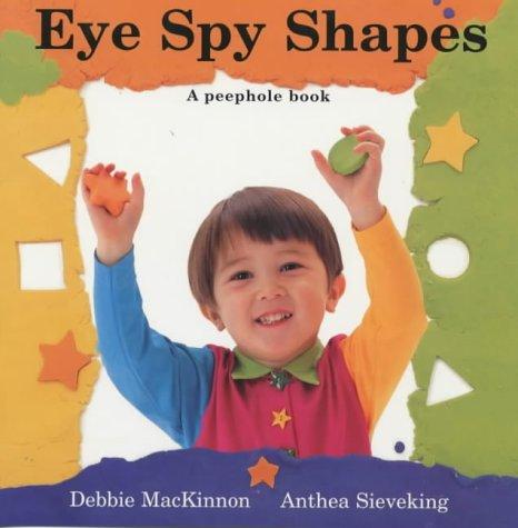 Cover for Eye Spy Shapes (Peep-hole Books)