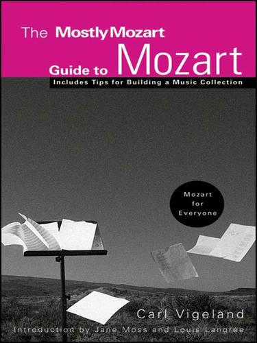 Cover for The Mostly Mozart Guide to Mozart