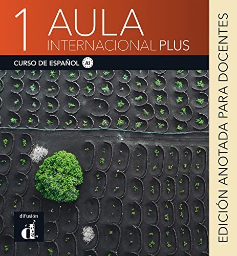 Cover for Aula Internacional Plus 1. Edición anotada para docentes
