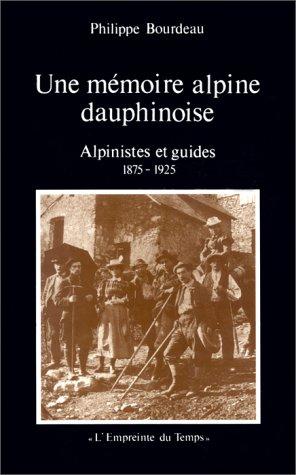Cover for Une mémoire alpine dauphinoise