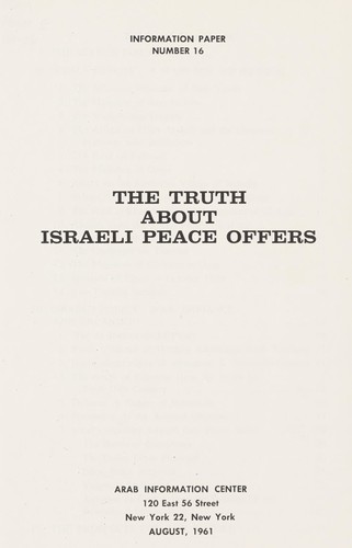 Cover for The truth about Israeli peace offers