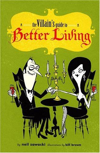Cover for A villain's guide to better living