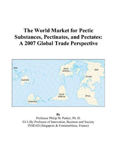 Cover for The World Market for Pectic Substances, Pectinates, and Pectates
