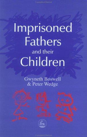 Cover for Imprisoned Fathers and Their Children