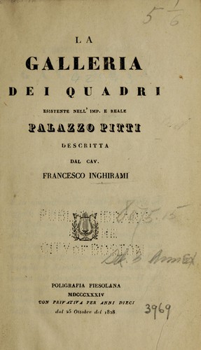 Cover for La galleria dei quadri esistente nell'Imp. e reale Palazzo Pitti