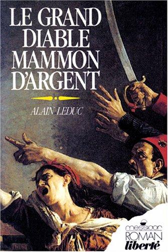 Cover for Le grand diable Mammon d'Argent