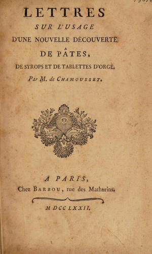 Cover for Lettres sur l'usage d'une nouvelle découverte de pâtes, de sirops et de tablettes d'orge