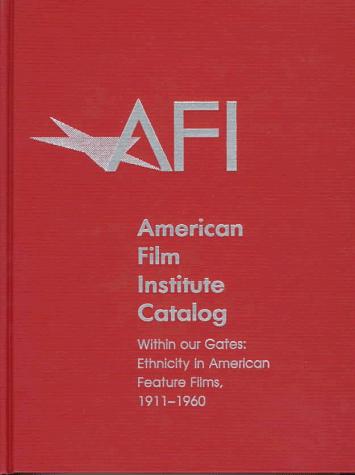 Cover for The American Film Institute Catalog of Motion Pictures Produced in the United States: Within Our Gates