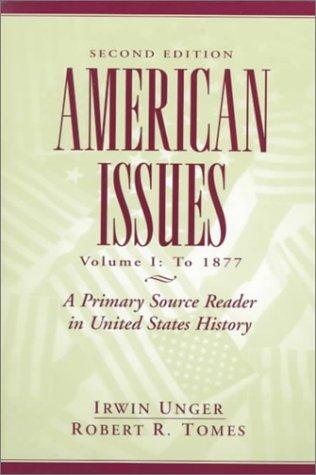 Cover for American Issues: A Primary Source Reader in United States History, Volume I
