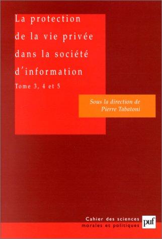 Cover for La protection de la vie privée dans la société d'information